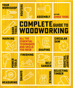 Book cover for Complete Guide to Woodworking: All the Essential Techniques and Skills You Need