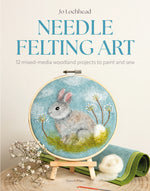Book cover for Needle Felting Art: 12 Mixed-Media Woodland Projects to Paint and Sew