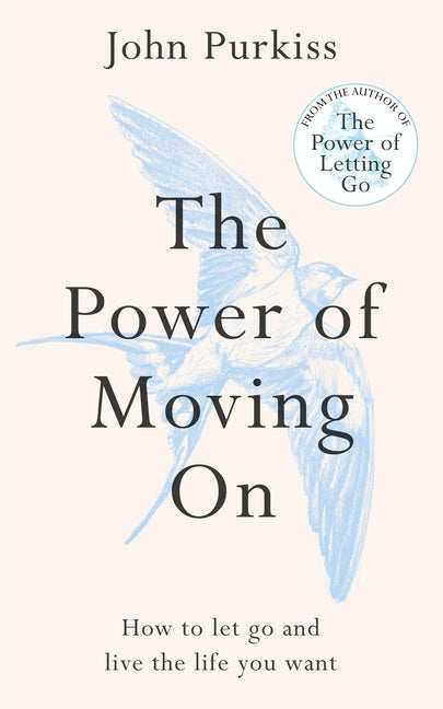 Book cover for Power of Moving on: How to Let Go and Live the Life You Want