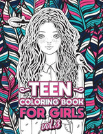 Book cover for Teen Coloring Books for Girls: Fun activity book for Older Girls ages 12-14, Teenagers; Detailed Design, Zendoodle, Creative Arts, Relaxing ad Stress