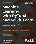 Book cover for Machine Learning with PyTorch and Scikit-Learn: Develop machine learning and deep learning models with Python