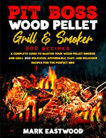 Book cover for Pit Boss Wood Pellet Grill & Smoker Cookbook