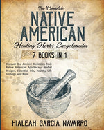 Book cover for Complete Native American Healing Herbs Encyclopedia - 7 Books in 1