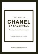 Book cover for The Little Book of Chanel by Lagerfeld: The Story of the Iconic Fashion Designer