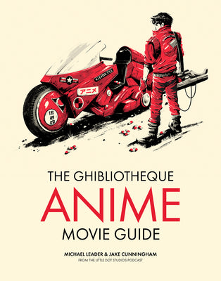 Book cover for The Ghibliotheque Anime Movie Guide: The Essential Guide to Japanese Animated Cinema