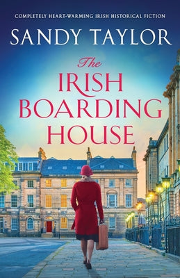 Book cover for The Irish Boarding House: Completely heart-warming Irish historical fiction