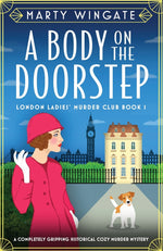 Book cover for A Body on the Doorstep: A completely gripping historical cozy murder mystery