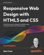 Book cover for Responsive Web Design with HTML5 and CSS - Fourth Edition: Build future-proof responsive websites using the latest HTML5 and CSS techniques
