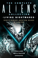 Book cover for Complete Aliens Collection: Living Nightmares (Phalanx, Infiltrator, Vasquez)