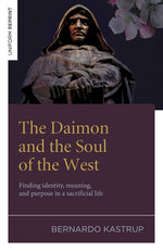 Book cover for Daimon and the Soul of the West: Finding Identity, Meaning, and Purpose in a Sacrificial Life