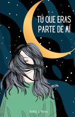 Book cover for Tú que eras parte de mí: Poemas y pensamientos para los que tienen el corazón roto y el alma destrozada
