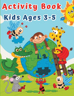 Book cover for Activity Book for Kids Ages 3-5: Puzzles for Children Preschoolers & Toddlers with Coloring, Tracing, Dot to Dot, Mazes, Counting