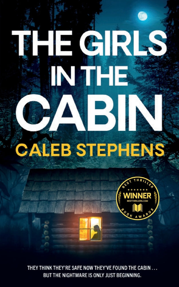 Book cover for THE GIRLS IN THE CABIN an absolutely unputdownable psychological thriller packed with heart-stopping twists