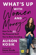 Book cover for What's Up with Women and Money?: How to Do All the Financial Stuff You've Been Avoiding