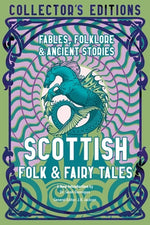 Book cover for Scottish Folk & Fairy Tales: Fables, Folklore & Ancient Stories