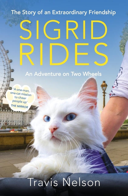 Book cover for Sigrid Rides: The Story of an Extraordinary Friendship and an Adventure on Two Wheels