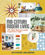 Book cover for Mid-Century Modern Living: The Mini Modern's Guide to Pattern and Style