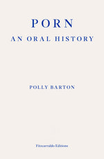 Book cover for Porn: An Oral History