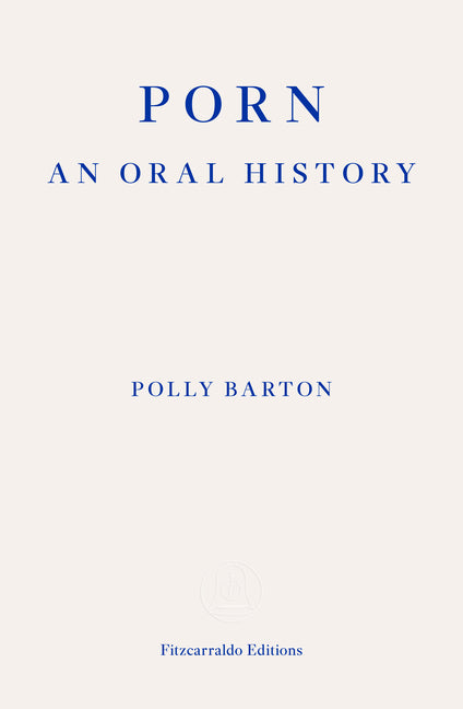 Book cover for Porn: An Oral History