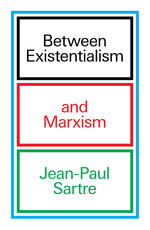 Book cover for Between Existentialism and Marxism