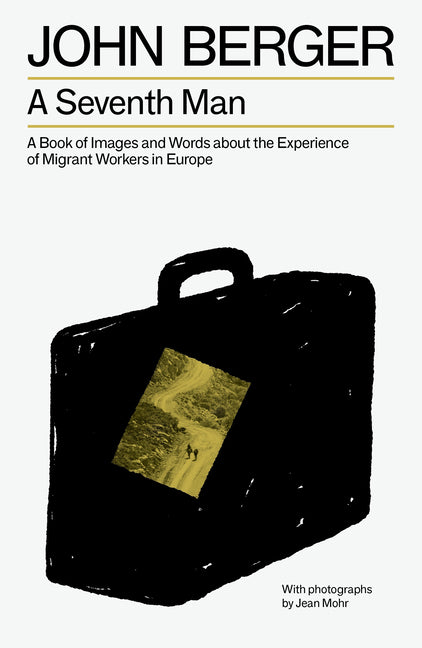 Book cover for Seventh Man: A Book of Images and Words about the Experience of Migrant Workers in Europe