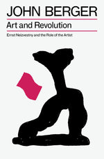 Book cover for Art and Revolution: Ernst Neizvestny and the Role of the Artist