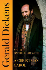 Book cover for Gerald Dickens: My Life on the Road With A Christmas Carol