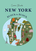 Book cover for New York, Block by Block: An Illustrated Guide to the Iconic American City