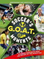 Book cover for Soccer's Goat Moments: Stunning Highlights from the History of the World Cup