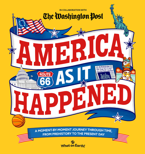 Book cover for America as It Happened: A Moment-By-Moment Journey Through Time, from Prehistory to the Present Day