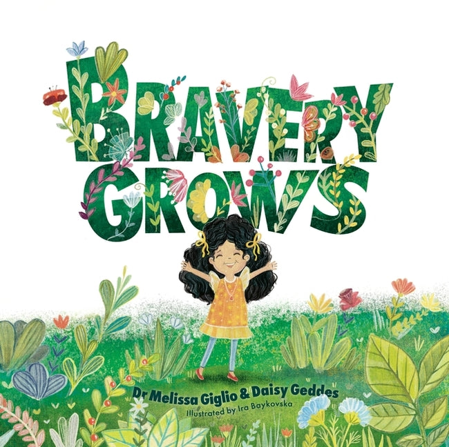 Book cover for Bravery Grows: A Story for All Children, Including Those with Anxiety or Selective Mutism