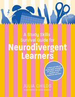 Book cover for Study Skills Survival Guide for Neurodivergent Learners: A Pick N Mix of Study Skills Strategies for Adhd, Autistic, Dyslexic and Dyspraxic Learners