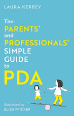 Book cover for Parents' and Professionals' Simple Guide to PDA