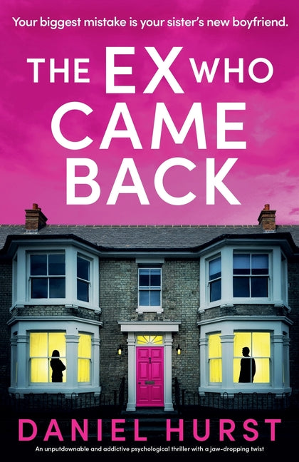 Book cover for Ex Who Came Back: An unputdownable and addictive psychological thriller with a jaw-dropping twist