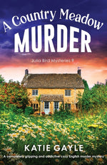 Book cover for Country Meadow Murder: A completely gripping and addictive cozy English murder mystery