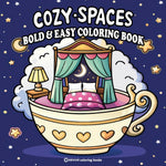 Book cover for Bold & Easy Cozy Spaces Coloring Book: Charming and Comfy Designs for Stress Relief Coloring for Adults and Teens