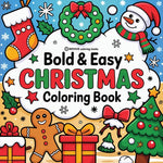 Book cover for Bold & Easy Christmas Coloring Book: Cute & Festive Fun Stress Relief Coloring
