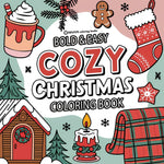 Book cover for Bold & Easy Cozy Christmas Coloring Book: Cute & Festive Fun Stress Relief Coloring