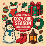 Book cover for Bold & Easy Cozy Girl Season Coloring Book: Relaxing & Comfy Christmas Large Print Stress Relief Coloring-Perfect Cozy Girl Gift!
