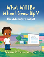 Book cover for What Will I Be When I Grow Up?