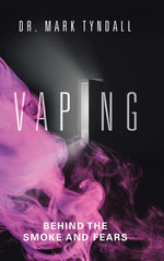 Book cover for Vaping: Behind the Smoke and Fears