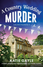 Book cover for Country Wedding Murder: A totally gripping and unputdownable cozy murder mystery