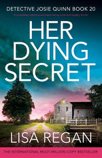 Book cover for Her Dying Secret: A completely addictive and heart-racing crime and mystery thriller