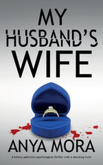Book cover for My Husband's Wife: A totally addictive psychological thriller with a shocking twist