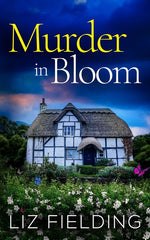 Book cover for Murder in Bloom: An utterly gripping cozy murder mystery full of twists