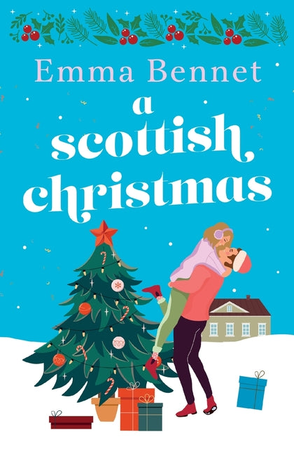 Book cover for Scottish Christmas: The cozy, festive romance to curl up with this winter.