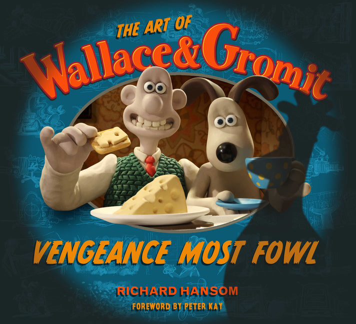 Book cover for Art of Wallace & Gromit: Vengeance Most Fowl