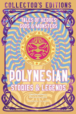 Book cover for Polynesian Stories & Legends: Tales of Heroes, Gods & Monsters
