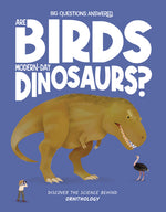 Book cover for Are Birds Modern-Day Dinosaurs?: Discover the Science Behind Ornithography