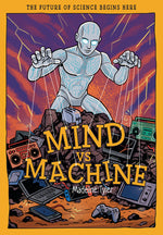 Book cover for Mind Vs Machines: Shaping Tomorrow's Smart Tech with AI